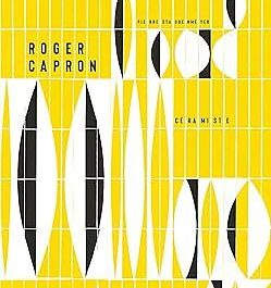 Roger Capron. Ceramist.