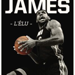 LeBron James: L’élu (SPORT LG)