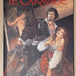 LE CARAVAGE – Tome 1